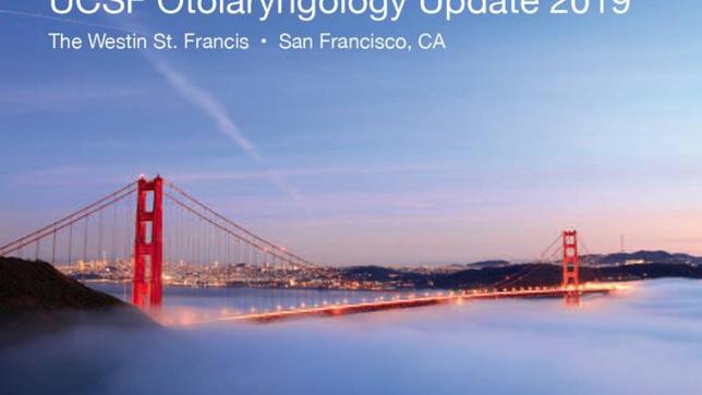 UCSF Otolaryngology Update for 2019 Recap